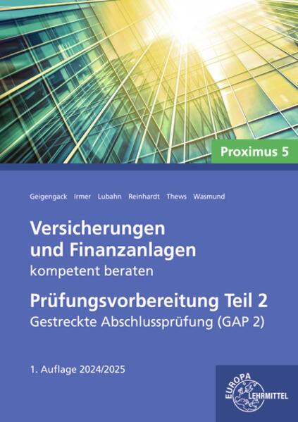 Versicherungen und Finanzanlagen kompetent beraten - Prüfungsvorbereitung Teil 2