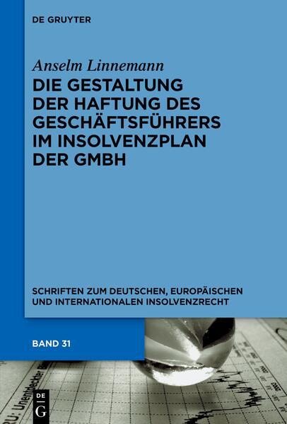 Die Gestaltung der Haftung des Geschäftsführers im Insolvenzplan der GmbH