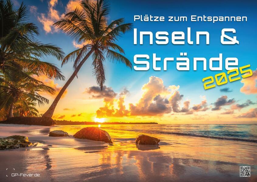 Inseln & Strände - Plätze zum Entspannen - 2025 - Kalender DIN A2