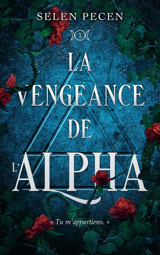 La vengeance de l'Alpha