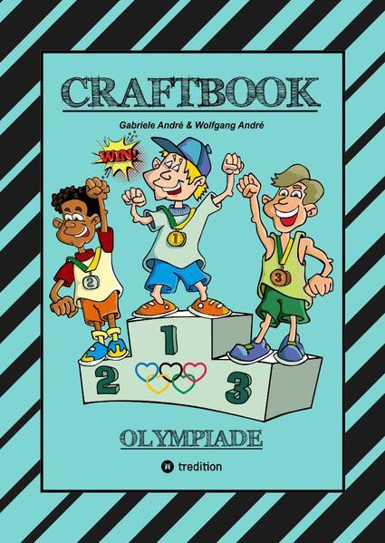 CRAFTBOOK - 100 SEITEN OLYMPISCHE DISZIPLINEN - LUSTIGE MOTIVE - WITZIGE AUFGABEN - KNIFFLIGE RÄTSEL - SPORTARTEN