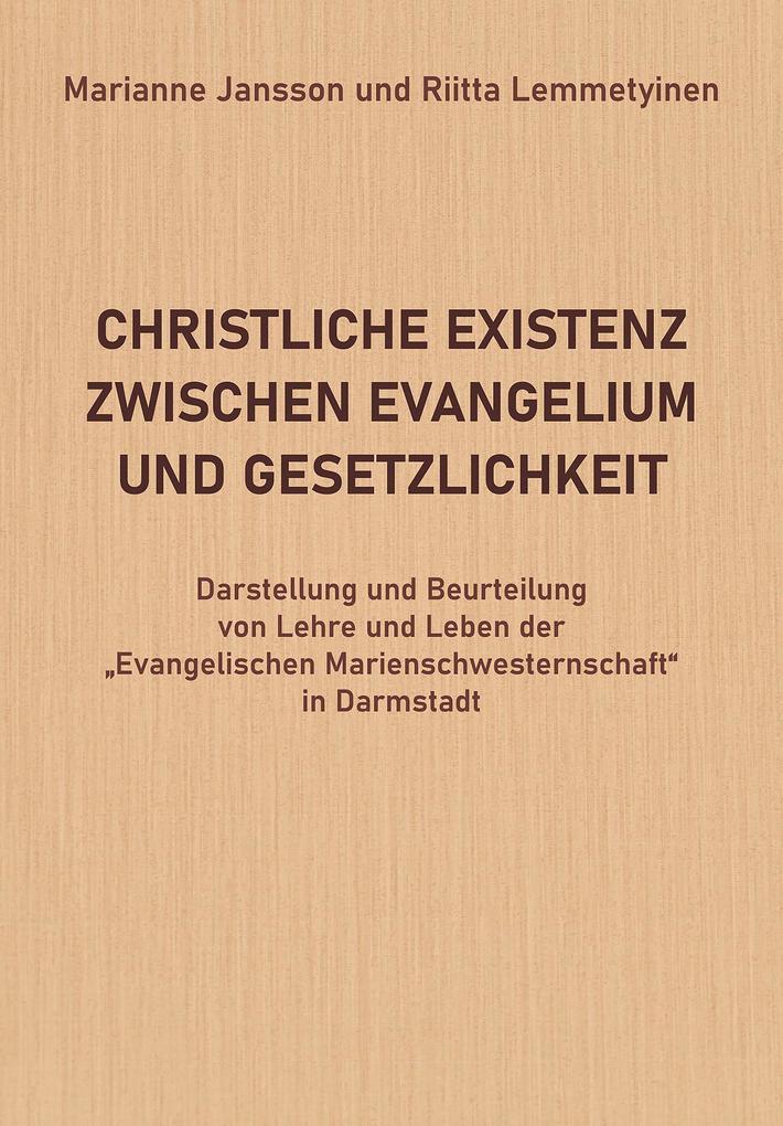 Christliche Existenz Zwischen Evangelium Und Gesetzlichkeit