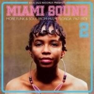 Miami Sound 2: More Funk & Soul 1967-74