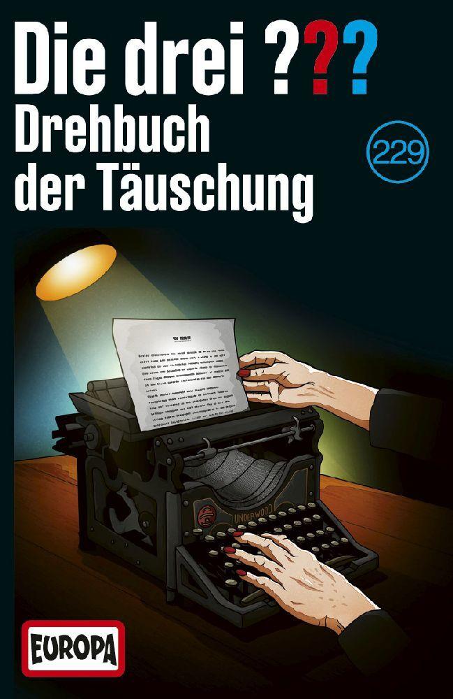 Die drei ??? 229: Drehbuch der Täuschung (Fragezeichen)