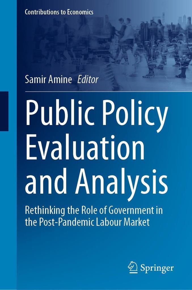 Public Policy Evaluation and Analysis