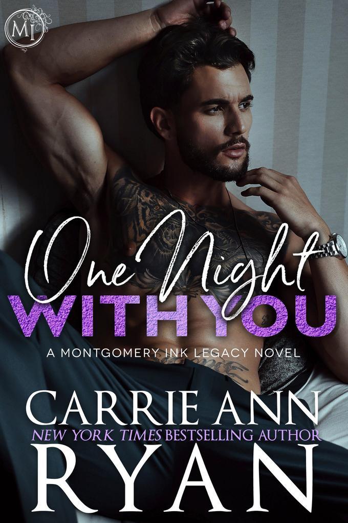 One Night With You (Montgomery Ink Legacy, #7)