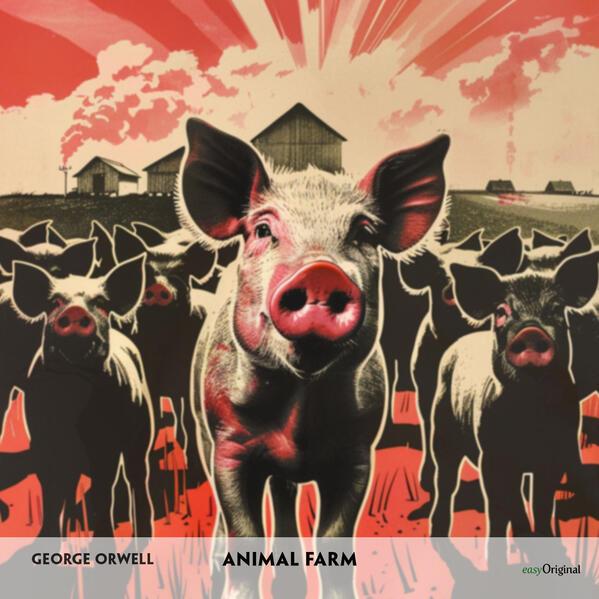 Animal Farm (2 CDs) - Englisch-Hörverstehen meistern, 2 Audio-CD, 2 MP3