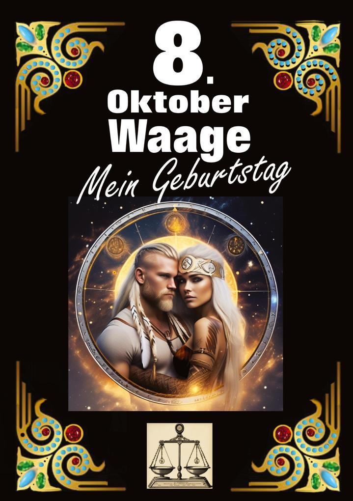 8. Oktober, mein Geburtstag