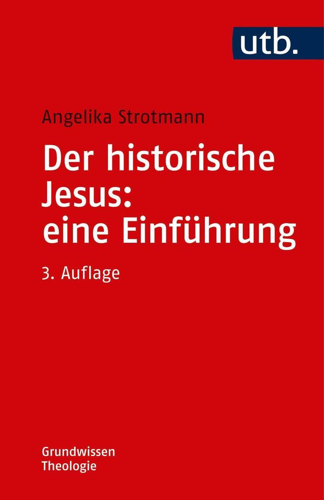 Der historische Jesus: eine Einführung