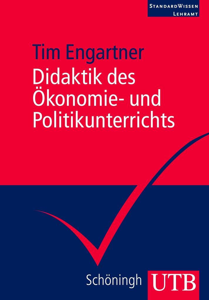 Didaktik des Ökonomie- und Politikunterrichts