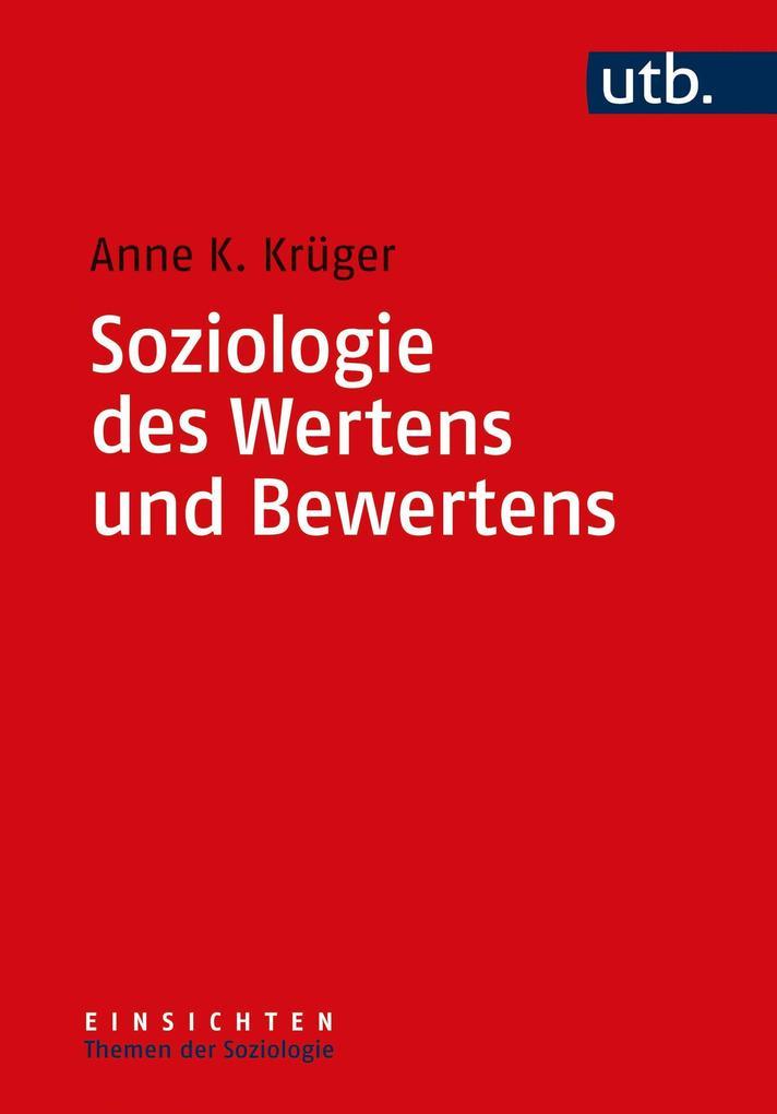 Soziologie des Wertens und Bewertens