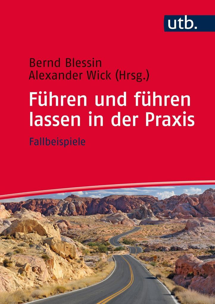 Führen und führen lassen in der Praxis