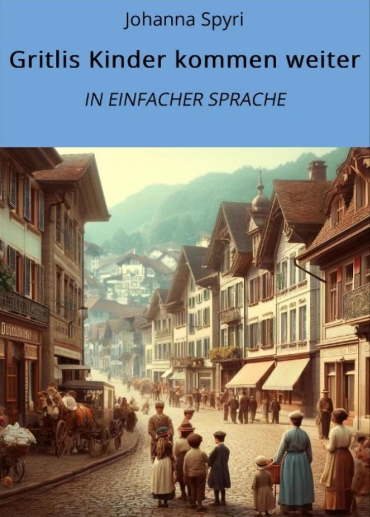 Gritlis Kinder kommen weiter: In Einfacher Sprache