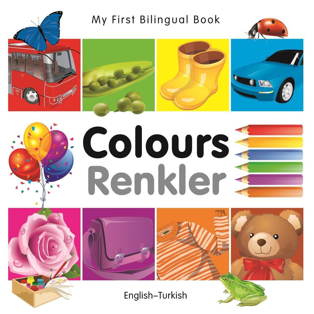 My First Bilingual Book-Colours (English-Turkish)