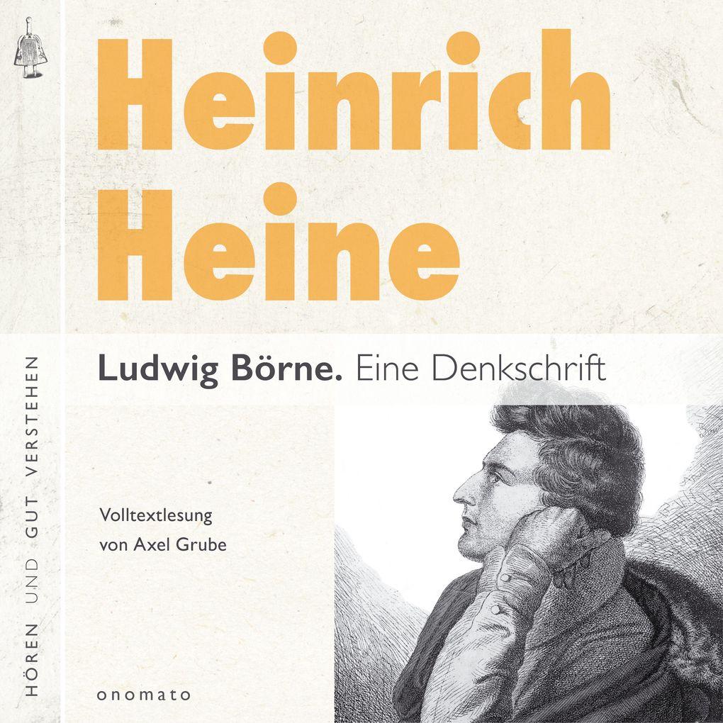 Ludwig Börne. Eine Denkschrift