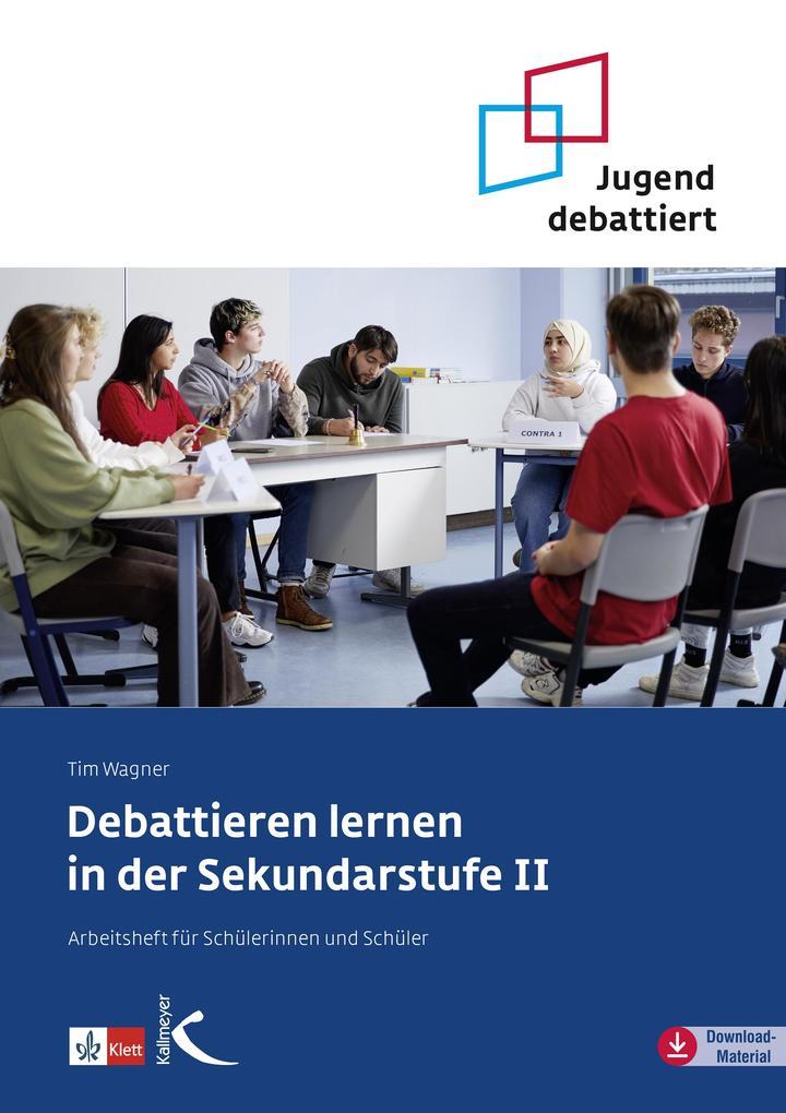 Debattieren lernen in der Sekundarstufe II