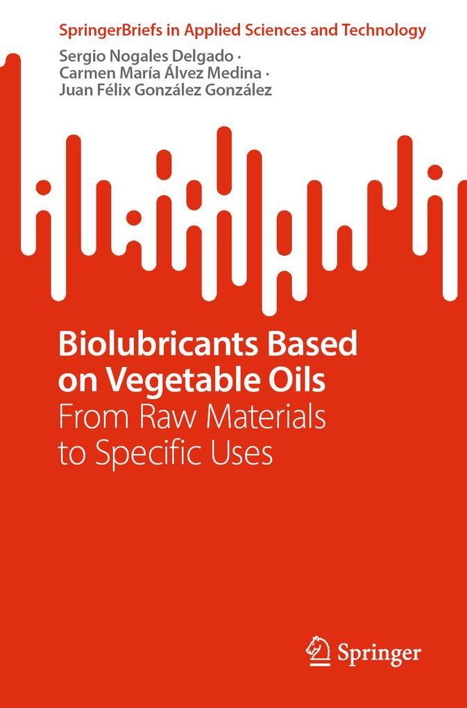 Biolubricants Based on Vegetable Oils