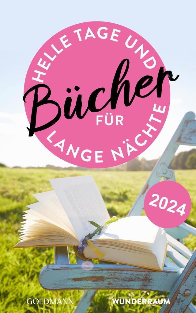 Bücher für helle Tage und lange Nächte Frühjahr 2024