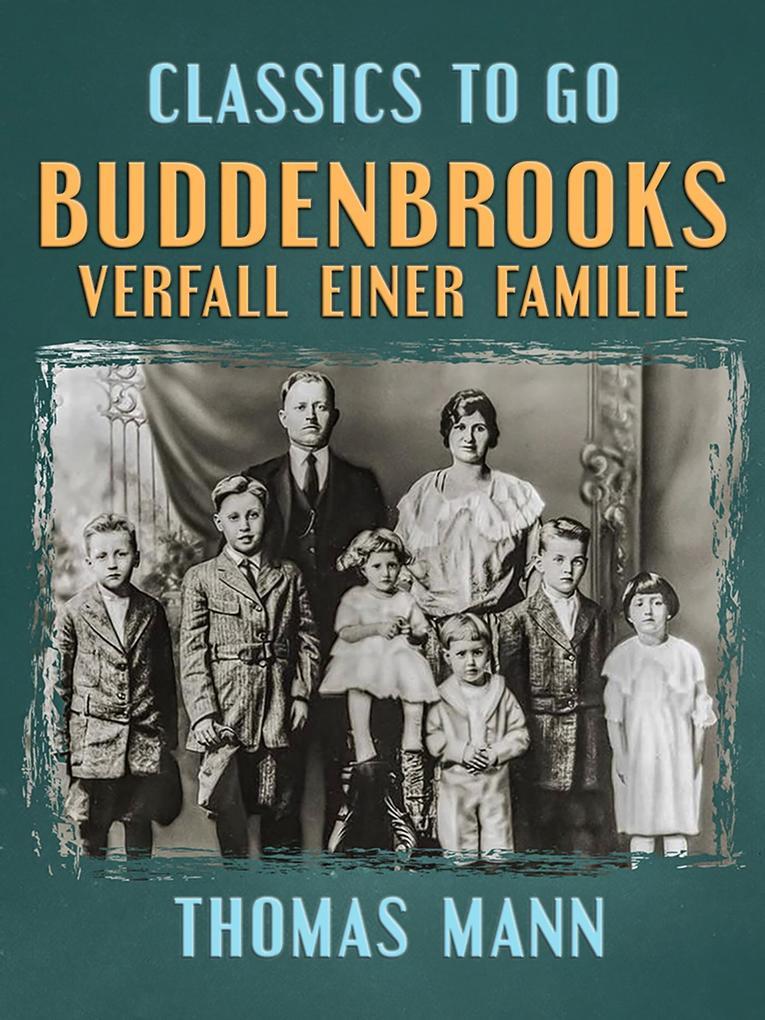 Buddenbrooks Verfall einer Familie