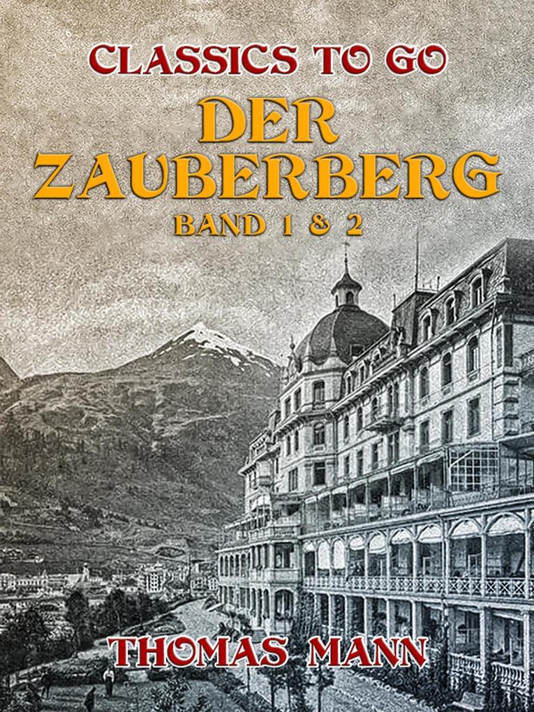 Der Zauberberg Band 1 & 2