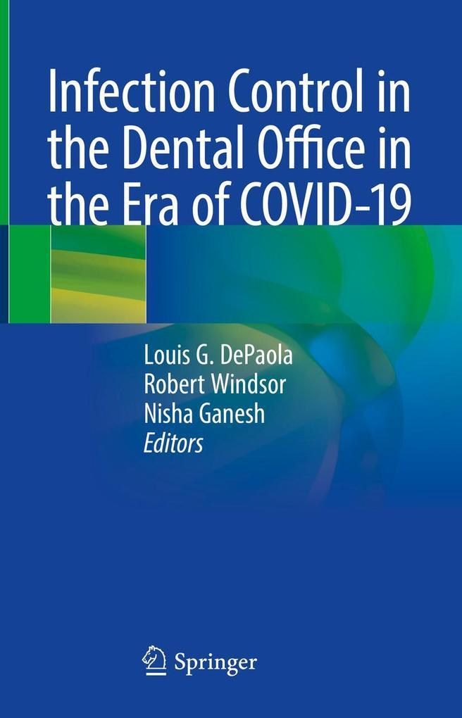 Infection Control in the Dental Office in the Era of COVID-19