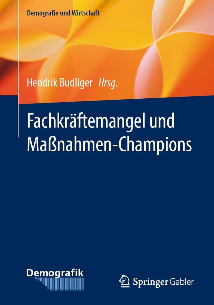 Fachkräftemangel und Maßnahmen-Champions