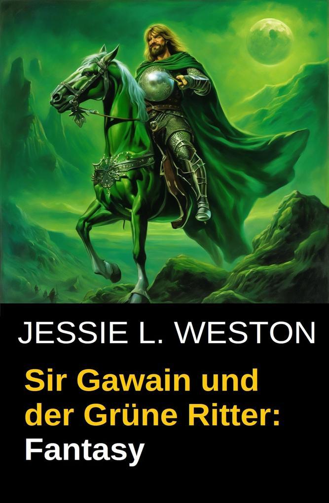 Sir Gawain und der Grüne Ritter: Fantasy