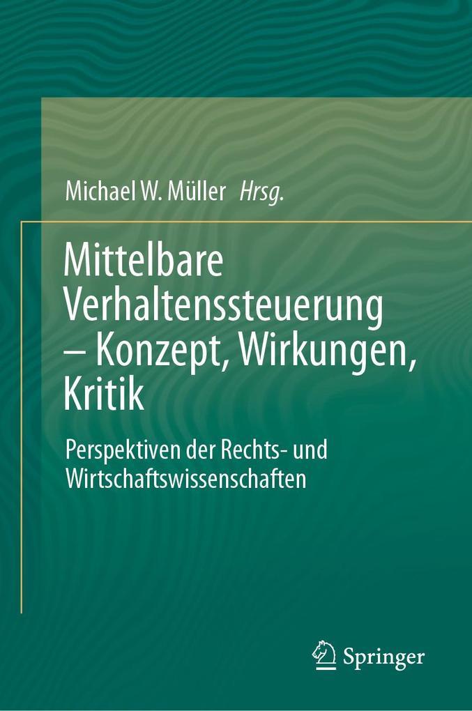 Mittelbare Verhaltenssteuerung - Konzept, Wirkungen, Kritik