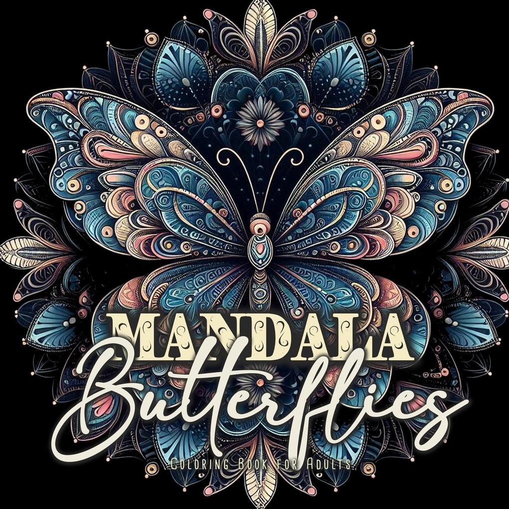 Mandala Butterflies Coloring Book for Adults