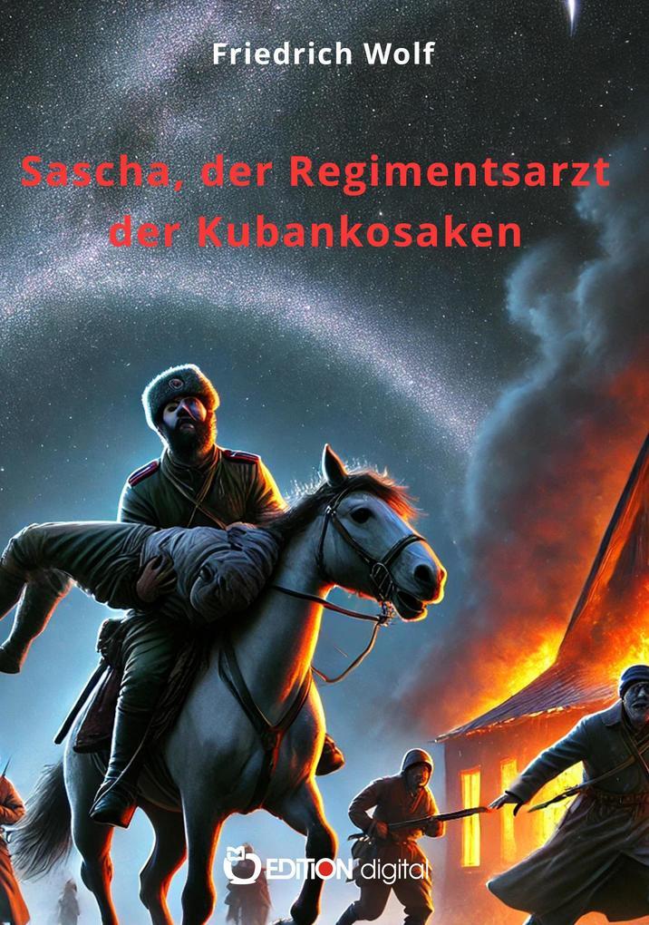 Sascha, der Regimentsarzt der Kubankosaken