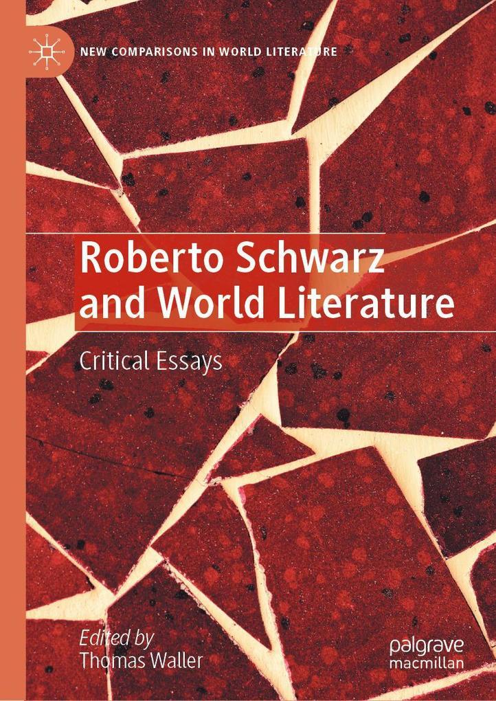 Roberto Schwarz and World Literature