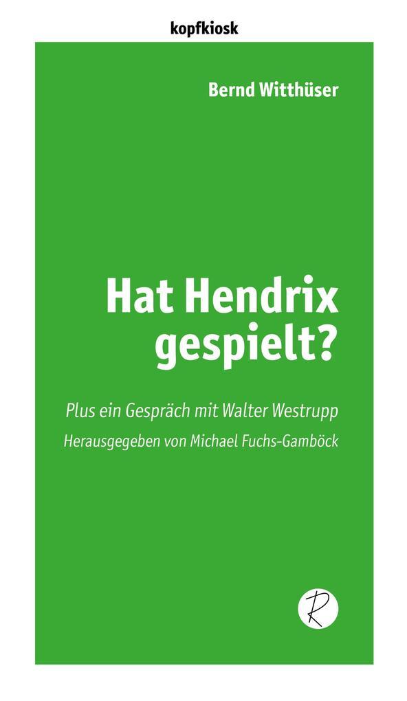 Hat Hendrix gespielt?