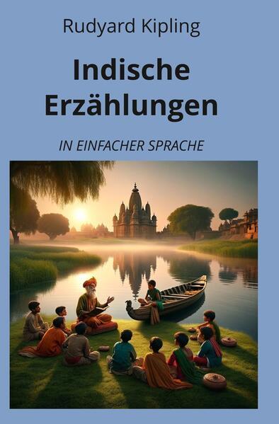 Indische Erzählungen: In Einfacher Sprache