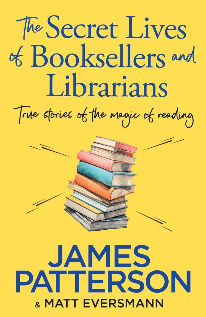 The Secret Lives of Booksellers & Librarians