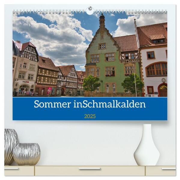 Sommer in Schmalkalden (hochwertiger Premium Wandkalender 2025 DIN A2 quer), Kunstdruck in Hochglanz