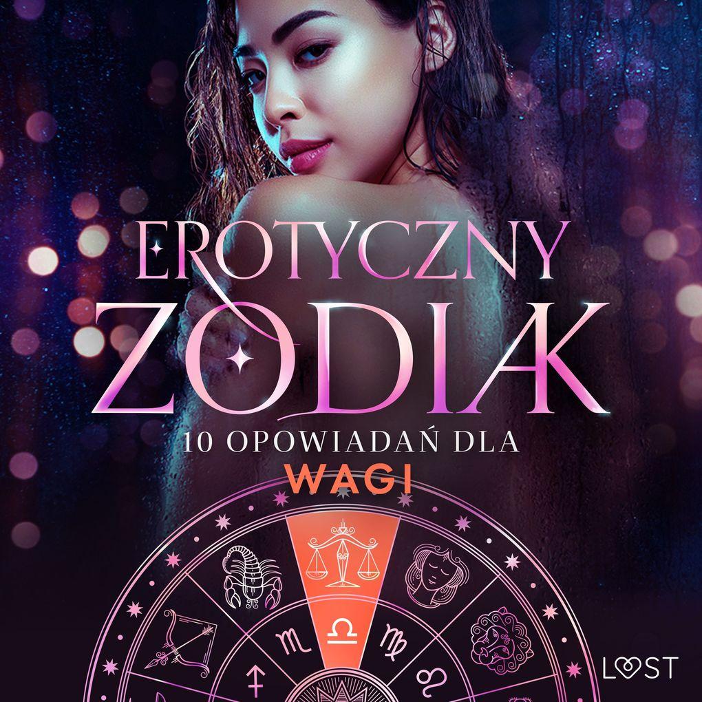 Erotyczny zodiak: 10 opowiada dla Wagi