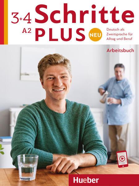 Schritte plus Neu 3+4. Arbeitsbuch mit Audios online