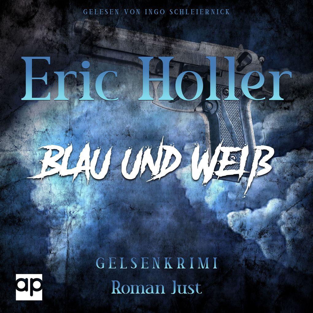 Eric Holler: Blau und Weiß