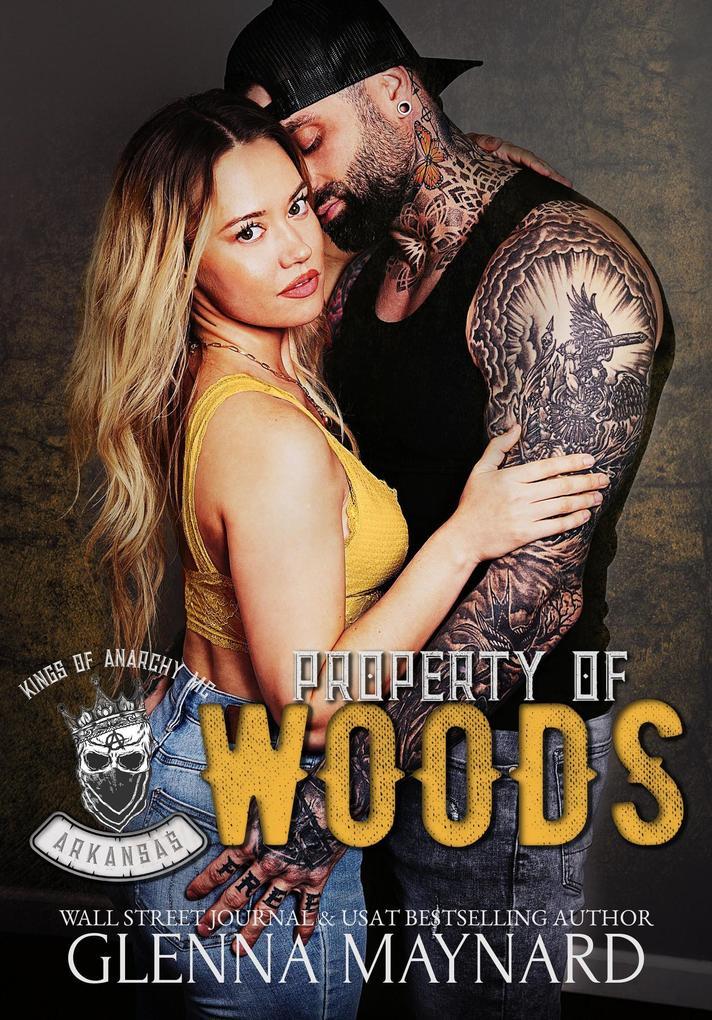 Property of Woods (Kings of Anarchy MC: Arkansas, #1)