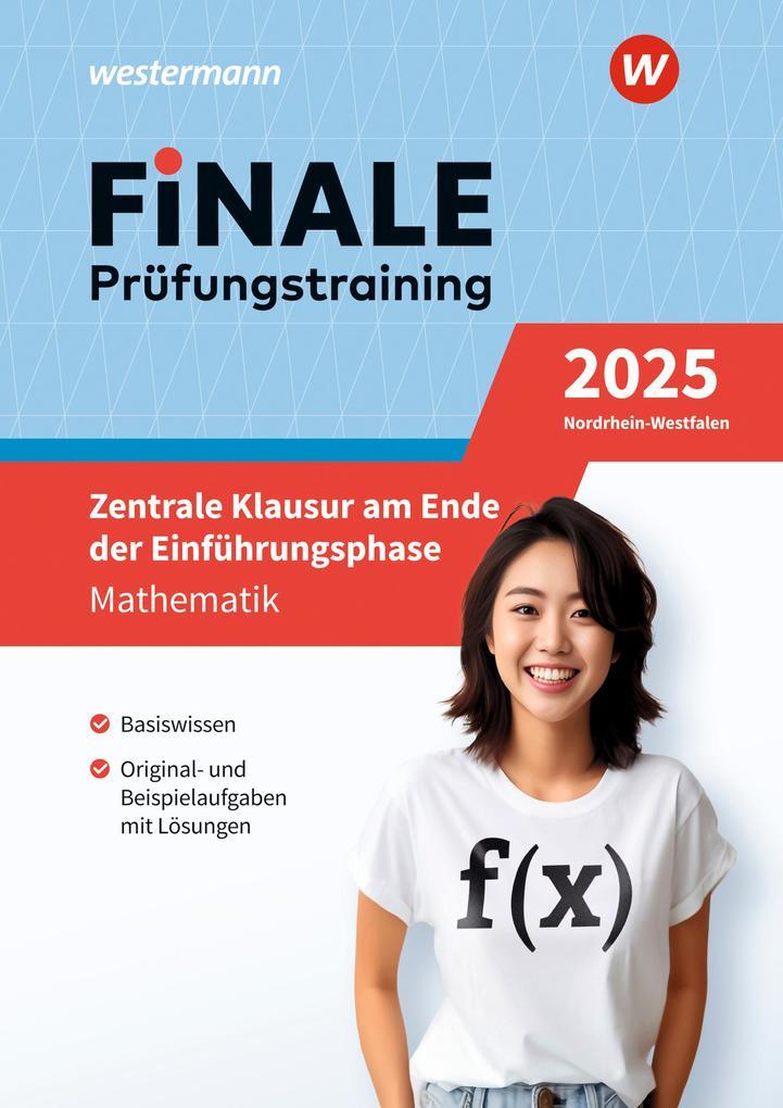 FiNALE Prüfungstraining - Zentrale Klausuren E-Phase Nordrhein-Westfalen. Mathematik 2025