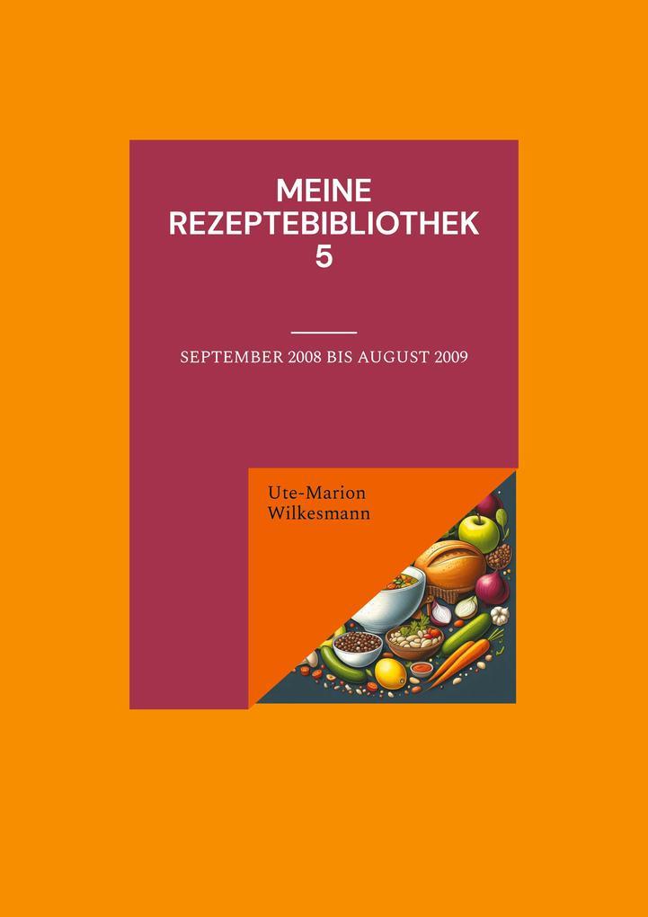 Meine Rezeptebibliothek 5