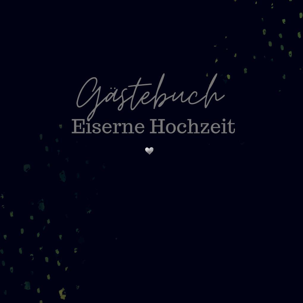 Gästebuch Eiserne Hochzeit- Gästebuch Blanko