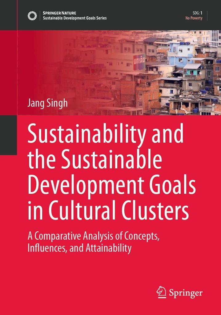 Sustainability and the Sustainable Development Goals in Cultural Clusters