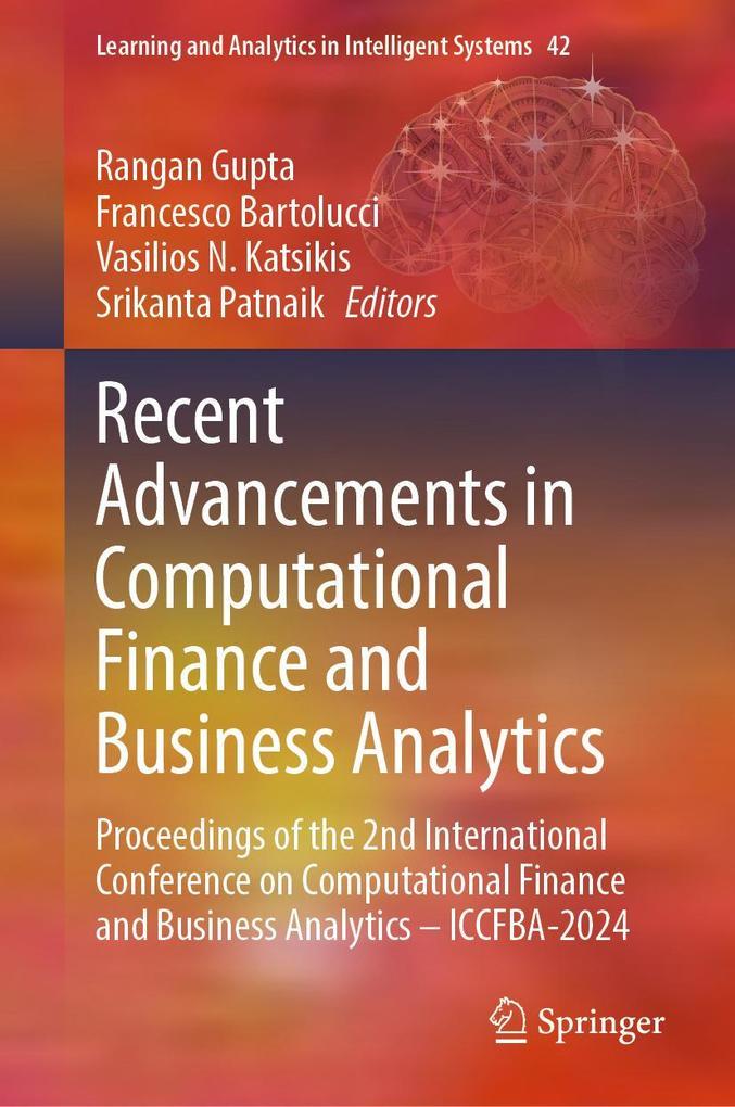 Recent Advancements in Computational Finance and Business Analytics