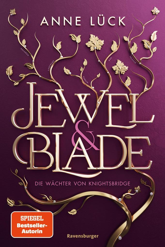 Jewel & Blade, Band 1: Die Wächter von Knightsbridge (Knisternde New-Adult-Romantasy von der SPIEGEL-Bestseller-Autorin von "Silver & Poison")