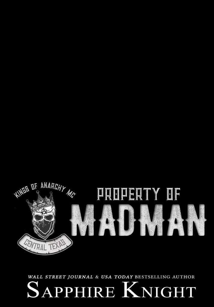 Property of Madman (Kings of Anarchy MC: Central, Texas, #1)