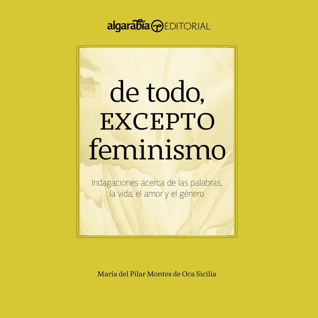 De todo, excepto feminismo