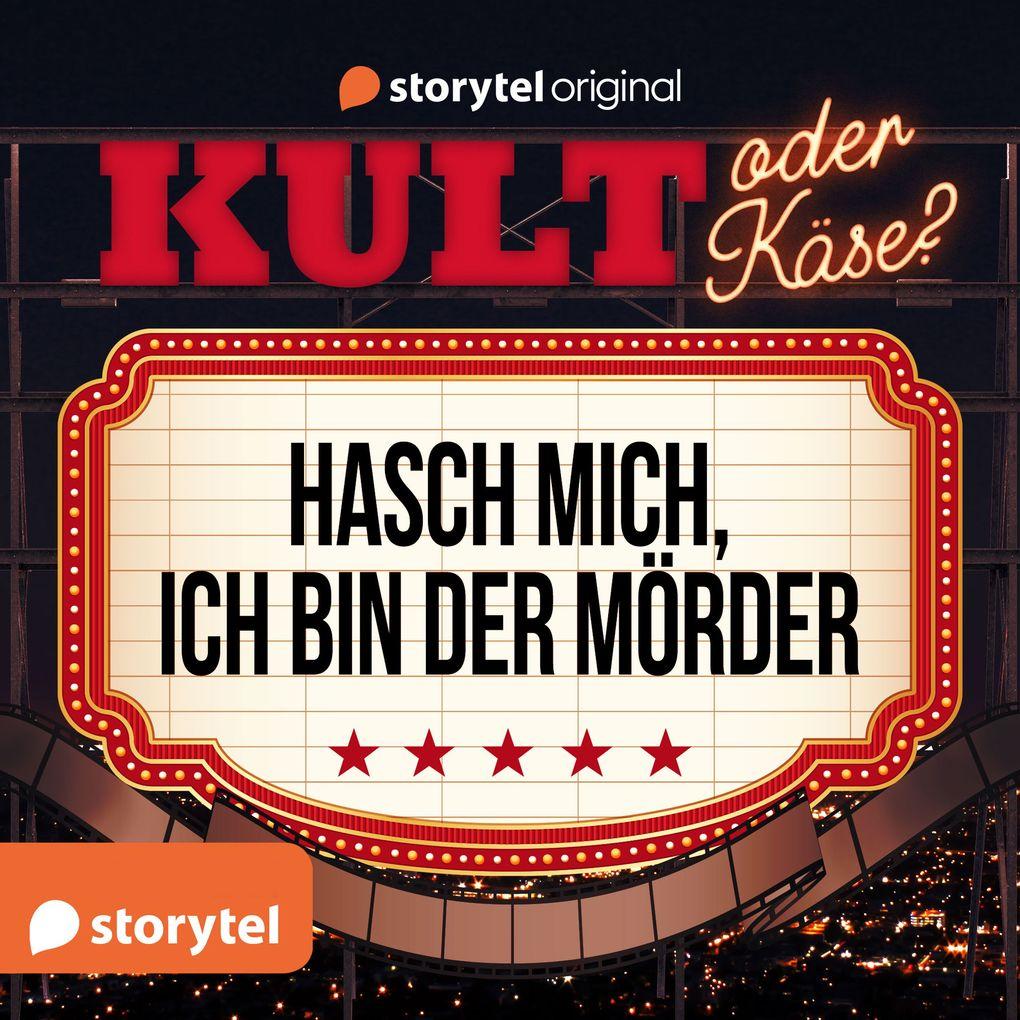 Kult oder Käse - "Hasch mich, ich bin der Mörder"