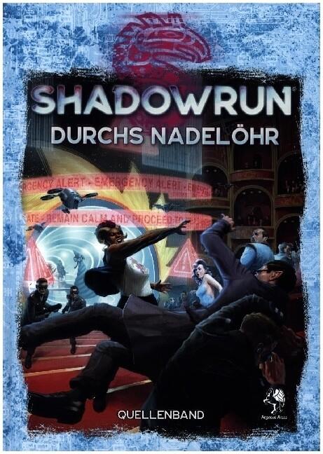 Shadowrun: Durchs Nadelöhr (Hardover)