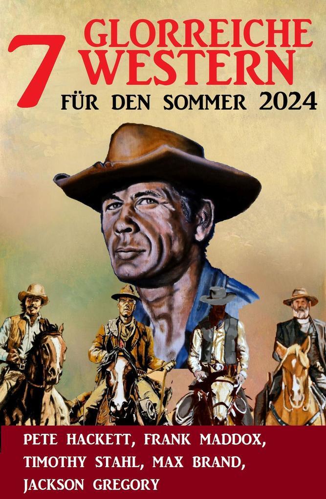 7 Glorreiche Western für den Sommer 2024